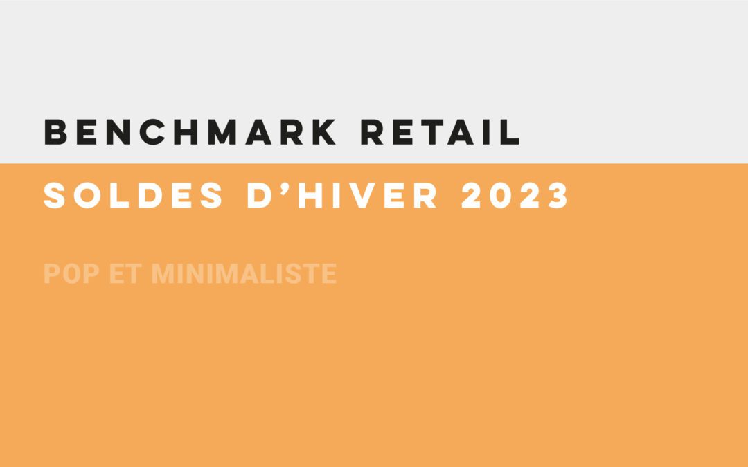 Benchmark Retail – Soldes d’hiver 2023