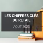Les chiffres clés du retail
